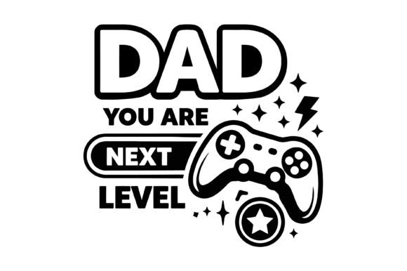 Dad You Are Next Level Gamer Controller: A Must-Have for Every Gaming Enthusiast