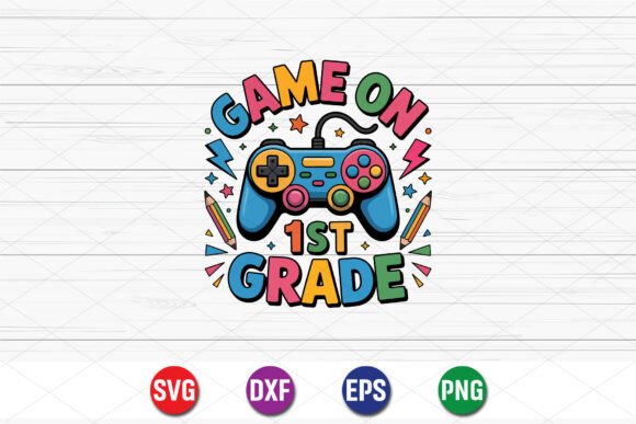 Game on 1st Grade SVG: A Fun and Creative Back-to-School Design